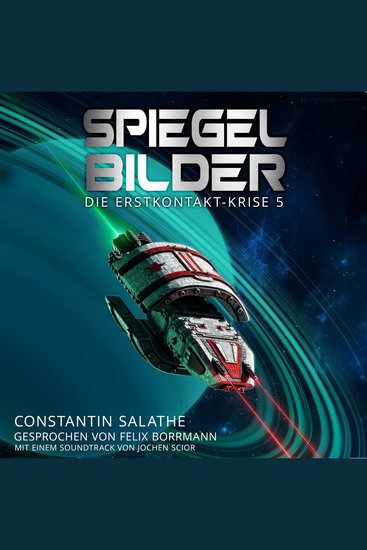 Spiegelbilder - Die Erstkontakt-Krise Band 5 (ungekürzt) - cover