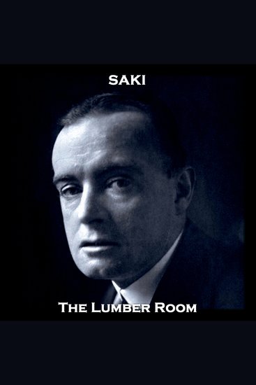 The Lumber Room - From their pens to your ears genius in every story - cover