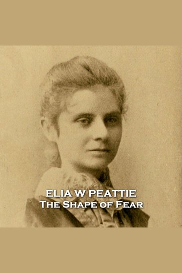 The Shape of Fear - From their pens to your ears genius in every story - cover