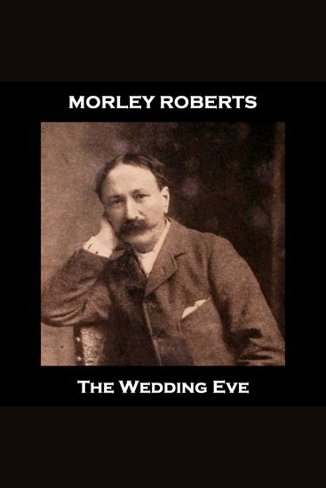 The Wedding Eve - From their pens to your ears genius in every story - cover
