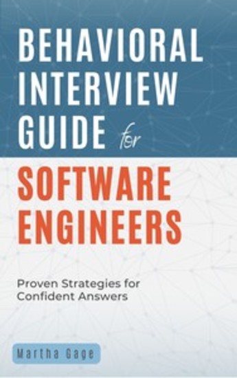 Behavioral Interview Guide for Software Engineers - Proven Strategies for Confident Answers - cover