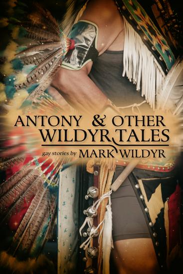 Antony and Other Wildyr Tales - cover
