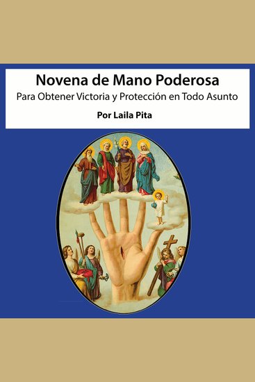Novena De Mano Poderosa para Obtener Victoria y Protección en Todo Asunto - cover