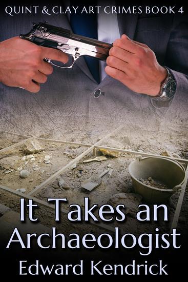It Takes an Archaeologist - cover