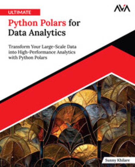 Ultimate Python Polars for Data Analytics - Transform Your Large-Scale Data into High-Performance Analytics with Python Polars - cover