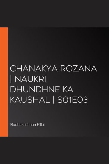 Chanakya Rozana | Naukri dhundhne ka kaushal | S01E03 - cover