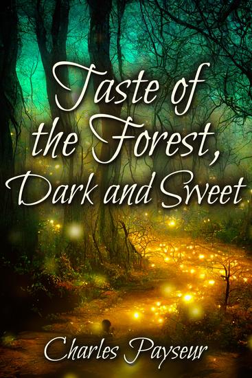 Taste of the Forest Dark and Sweet - cover