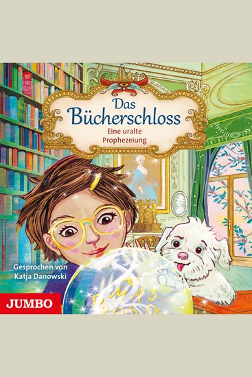 Das Bücherschloss Eine uralte Prophezeiung [Band 3] - cover