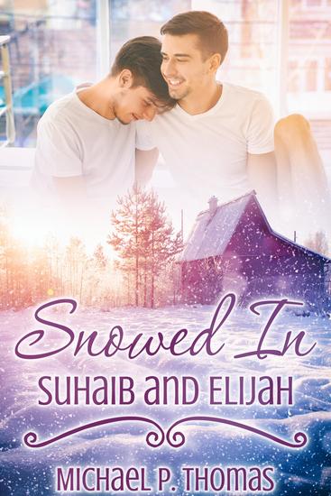 Snowed In: Suhaib and Elijah - cover
