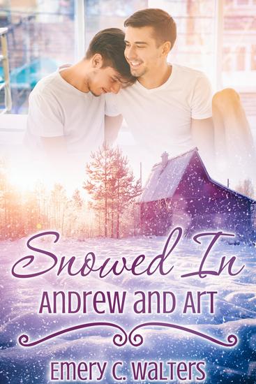 Snowed In: Andrew and Art - cover