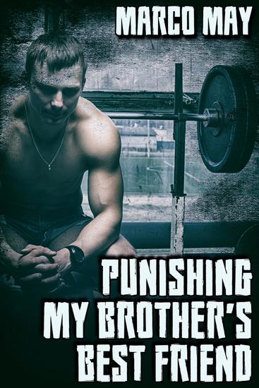 Punishing My Brother's Best Friend - cover