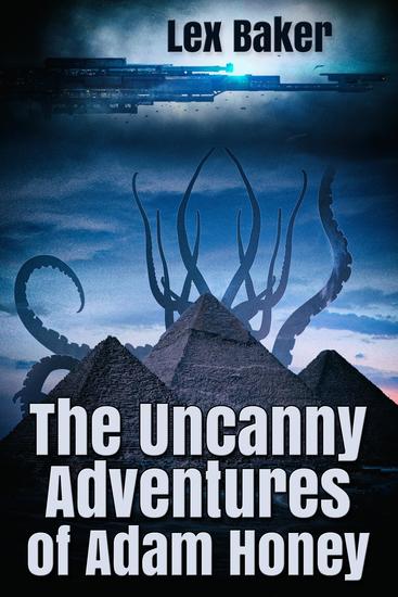 The Uncanny Adventures of Adam Honey - cover