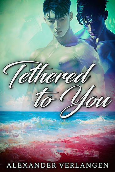 Tethered to You - cover