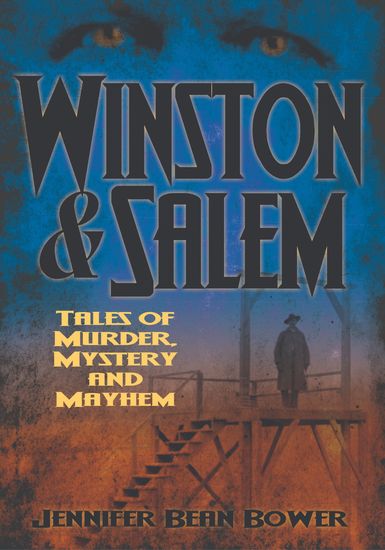 Winston & Salem - Tales of Murder Mystery and Mayhem - cover