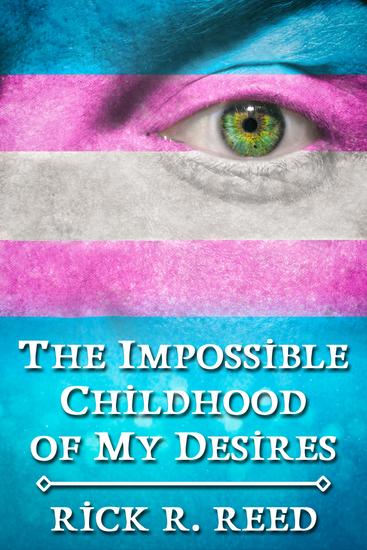 The Impossible Childhood of My Desires - cover