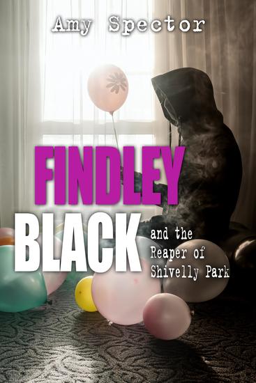 Findley Black and the Reaper of Shivelly Park - cover