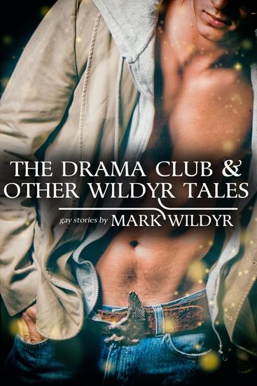 The Drama Club and More Wildyr Tales - cover