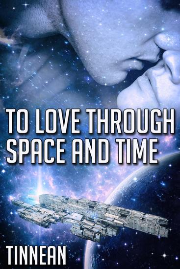 To Love Through Space and Time - cover