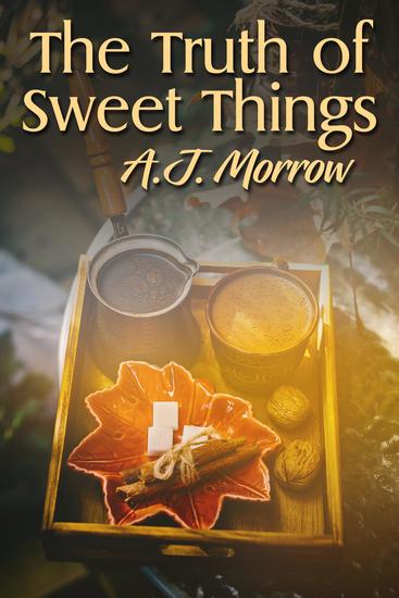 The Truth of Sweet Things - cover