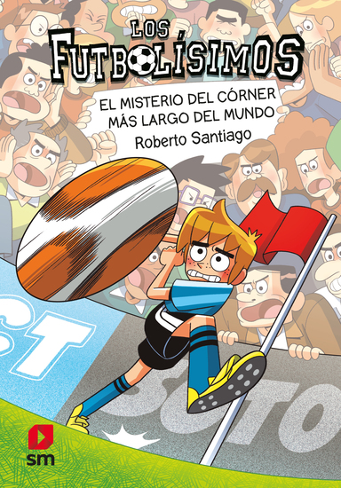 Los Futbolísimos 29: El misterio del córner más largo del mundo - cover