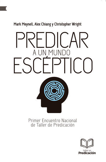 Predicar a un mundo escéptico - Primer Encuentro Nacional de Taller de Predicación - cover