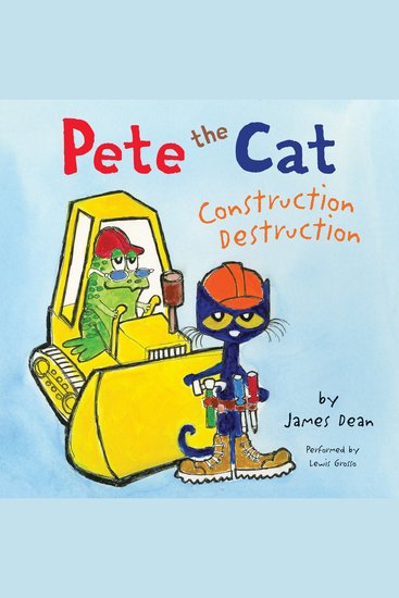 Pete the Cat: Construction Destruction - cover
