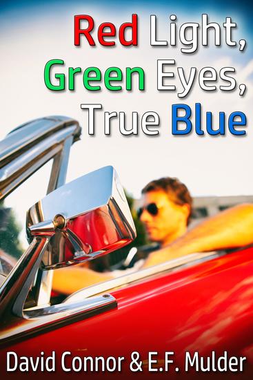 Red Light Green Eyes True Blue - cover