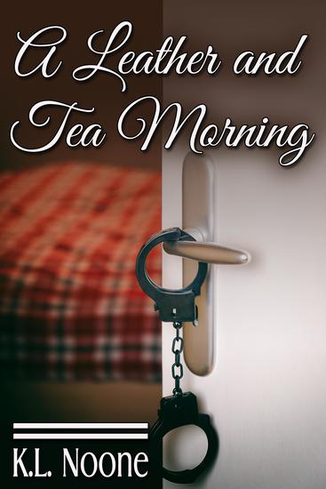A Leather and Tea Morning - cover