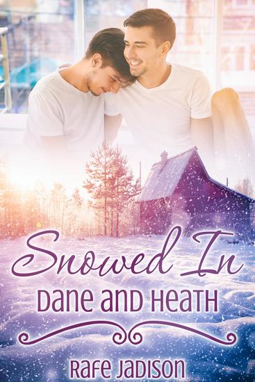 Snowed In: Dane and Heath - cover