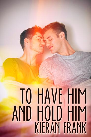 To Have Him and Hold Him - cover
