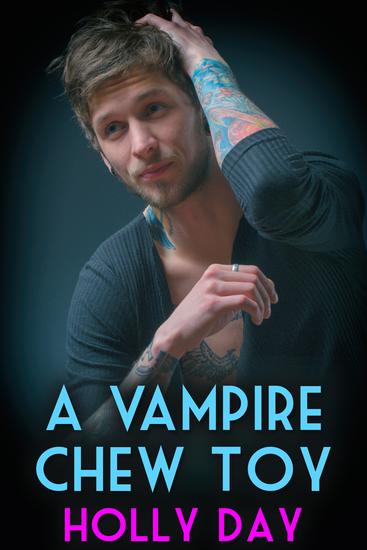 A Vampire Chew Toy - cover