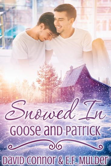 Snowed In: Goose and Patrick - cover