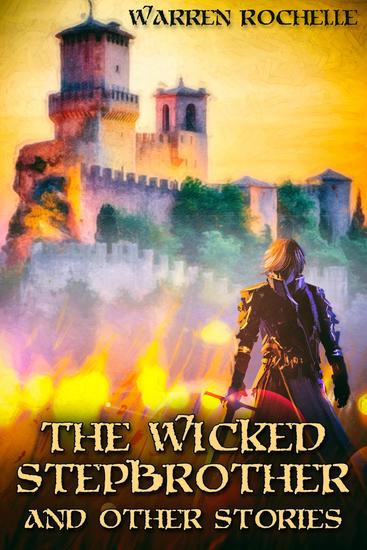 The Wicked Stepbrother and Other Stories - cover