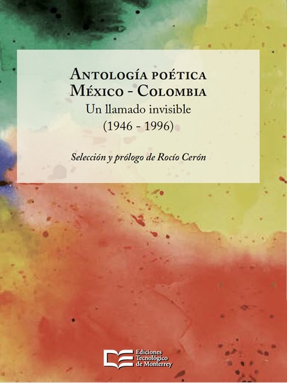 Antología poética México – Colombia - Un llamado invisible (1946 - 1996) - cover