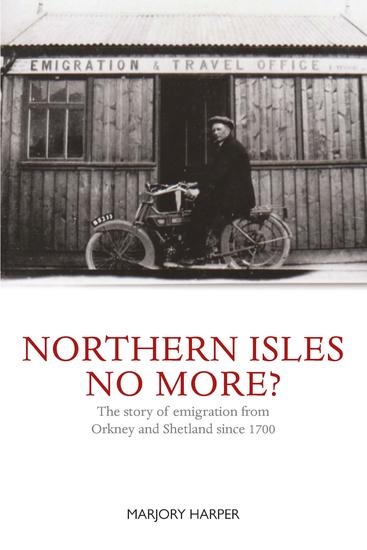 Northern Isles No More? - The story of emigration from Orkney and Shetland since 1700 - cover