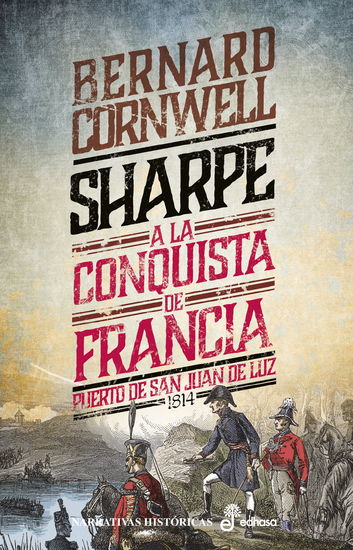 Sharpe a la conquista de francia - Puerto de San Juan de Luz 1814 - cover