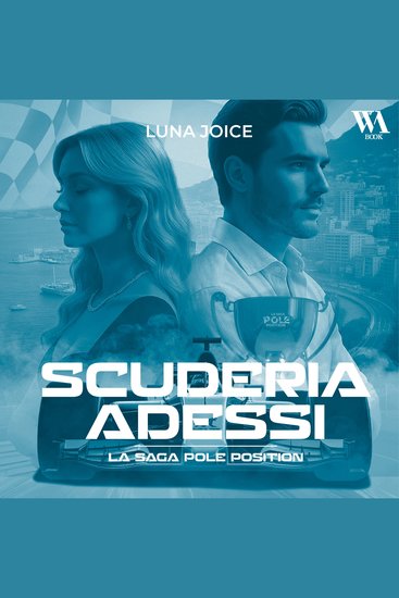 Scuderia Adessi - La Saga Pole position - Préquel Une romance dans le monde de la F1 - cover