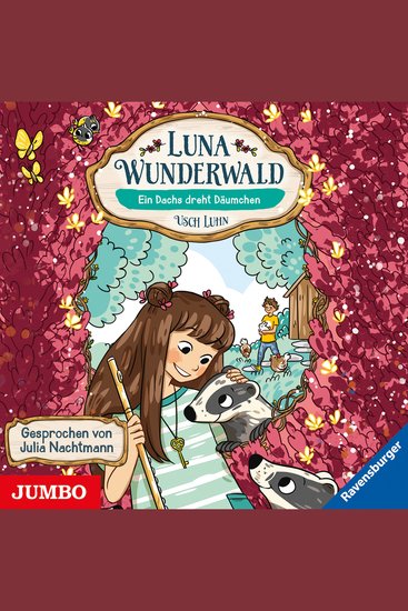 Luna Wunderwald Ein Dachs dreht Däumchen [Band 6] - cover
