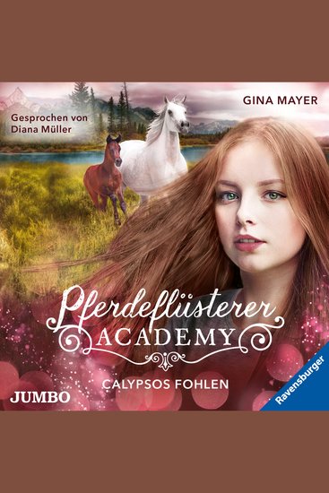 Pferdeflüsterer-Academy Calypsos Fohlen [Band 6] - cover