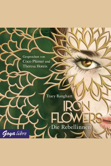 Iron Flowers Die Rebellinnen [Band 1] - cover