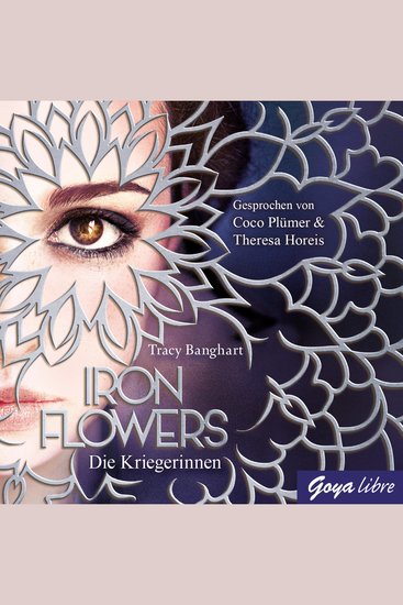Iron Flowers Die Kriegerinnen [Band 2] - cover