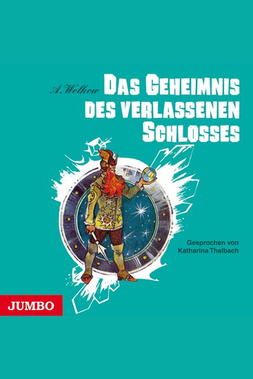 Das Geheimnis des verlassenen Schlosses [Smaragdenstadt-Reihe Band 6 (Ungekürzt)] - cover