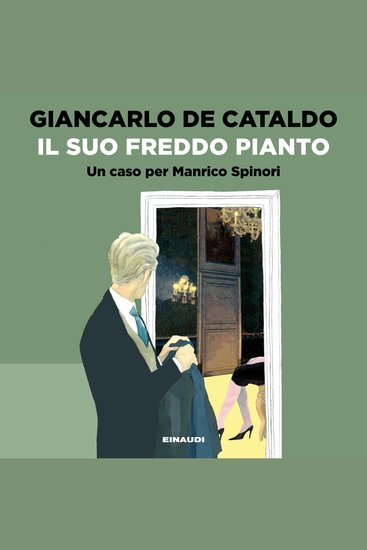 Il suo freddo pianto - Un caso per Manrico Spinori - cover