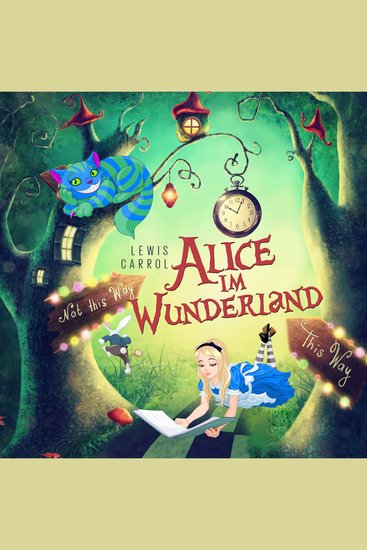 Alice im Wunderland von Lewis Carroll - Bearbeitung: Thomas Tippner - cover