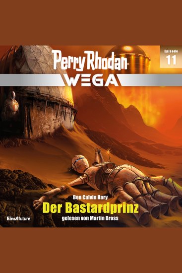 Perry Rhodan Wega Episode 11: Der Bastardprinz - cover