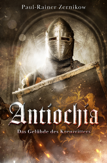 Antiochia: Das Gelübde des Kreuzritters - cover
