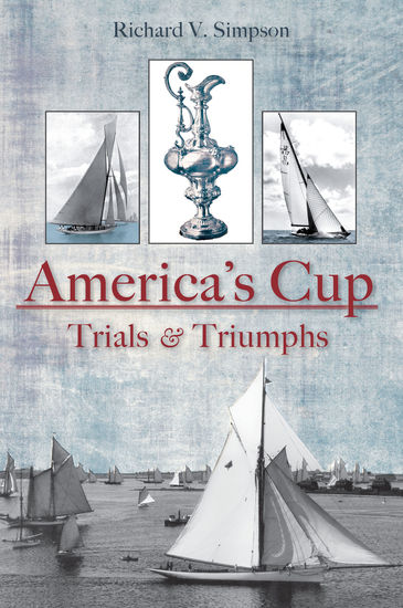 The America's Cup: Trials and Triumphs - cover