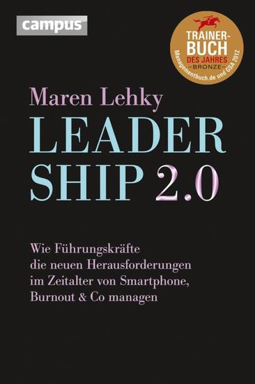 Leadership 20 - Wie Führungskräfte die neuen Herausforderungen im Zeitalter von Smartphone Burn-out & Co managen - cover