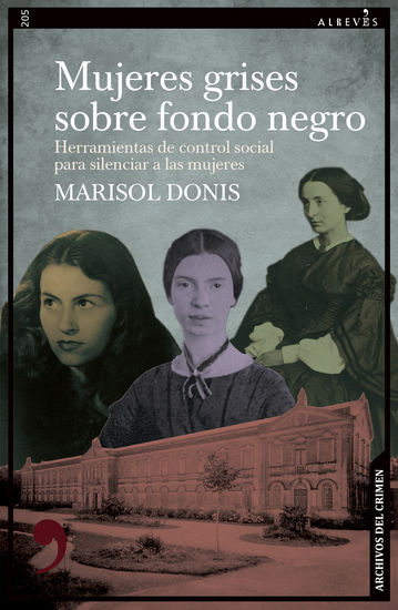Mujeres grises sobre fondo negro: Herramientas de control social para silenciar a las mujeres - cover