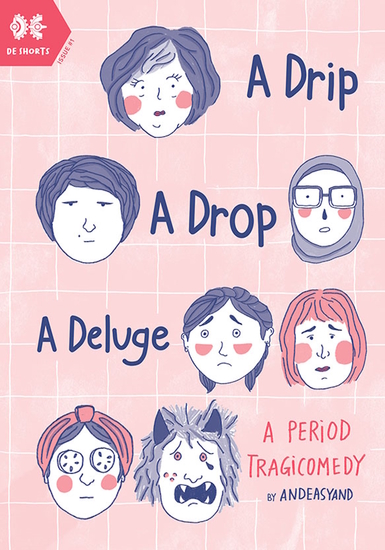 A Drip A Drop A Deluge: A Period Tragicomedy - cover